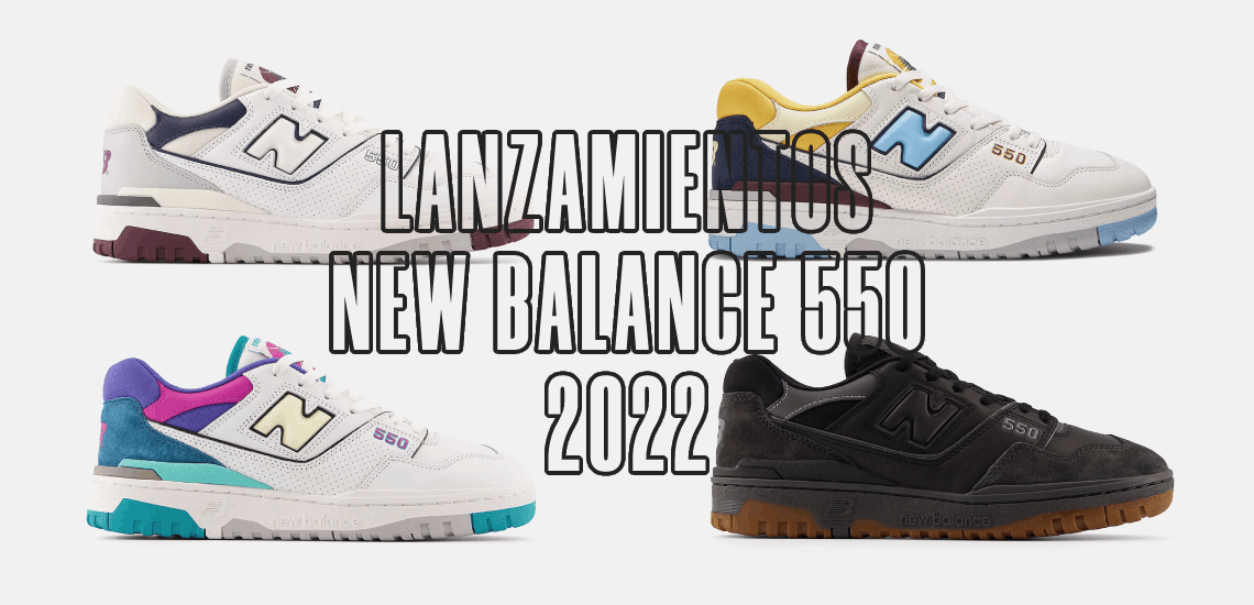 LANZAMIENTOS NEW BALANCE 550 PARA FINAL DE 2022 zapatillasysneakers.com