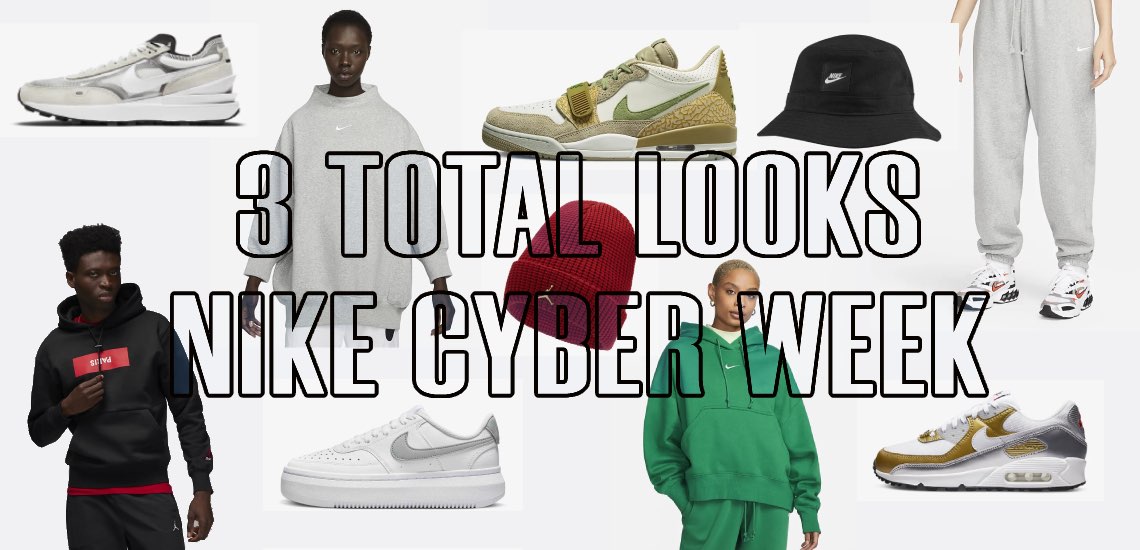 NIKE CYBER WEEK: LOOKS CON DESCUENTO zapatillasysneakers.com