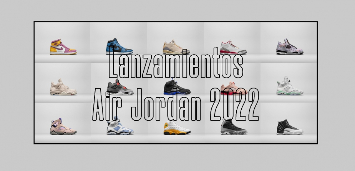 🥇 TODOS los JORDAN 2022 zapatillasysneakers.com
