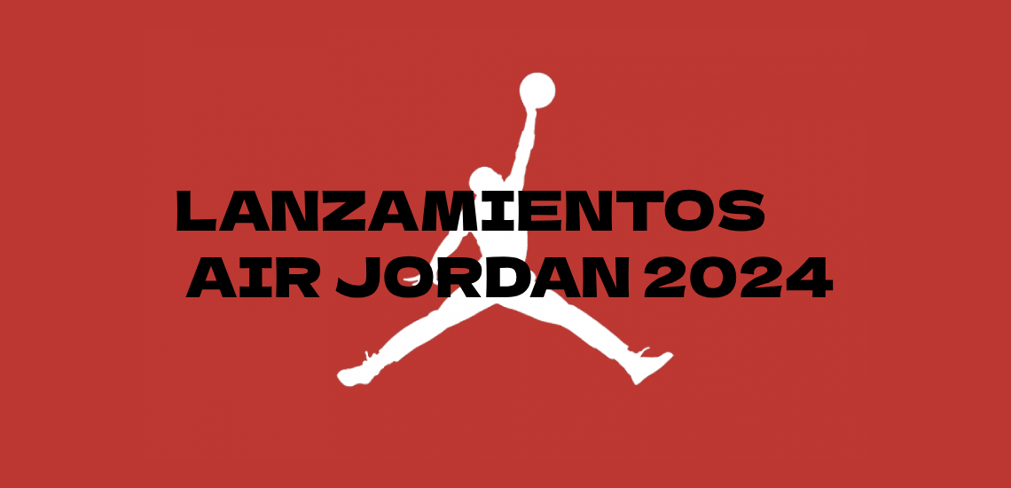 Lanzamientos Air Jordan 2024