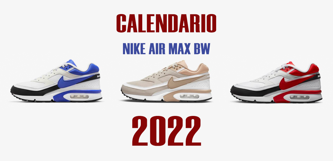 Nike air max bw lanzamientos 2022