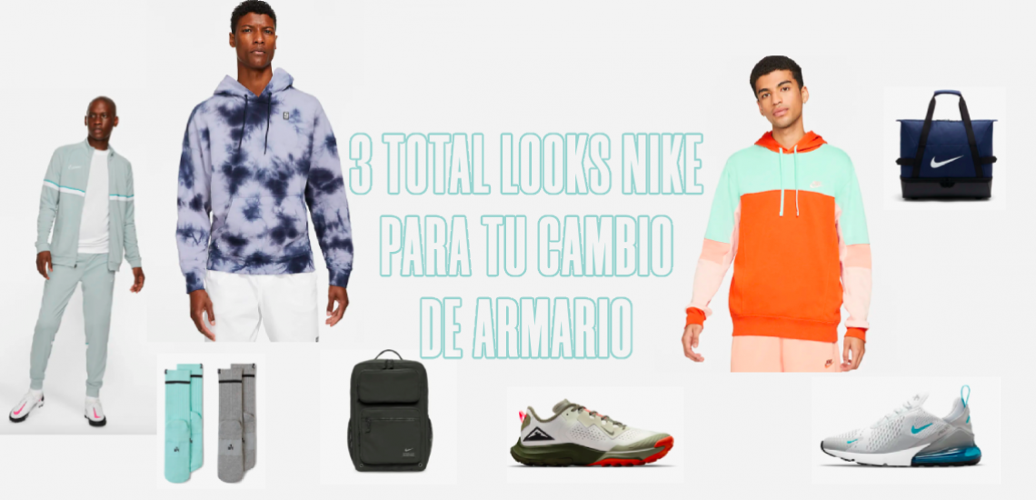 Portada 3 Total Looks Nike cambio Armario mayo 2021